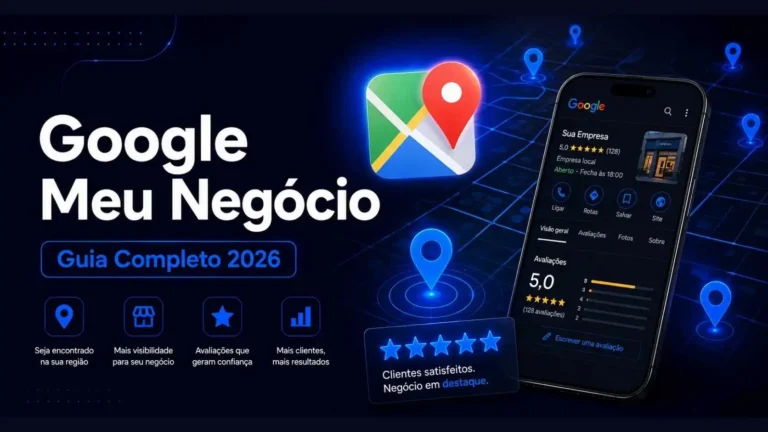 Guia completo Google Meu Negócio 2026 para MEI e PME