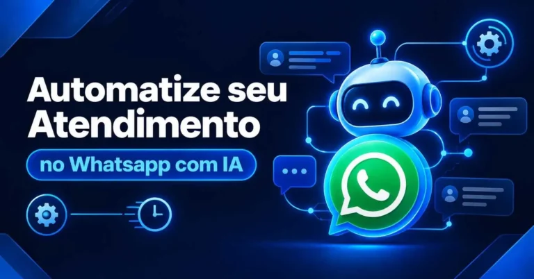 Como automatizar atendimento no WhatsApp com IA